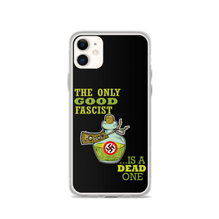 The Only Good Fascist is a Dead One Clear Case for iPhone®