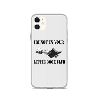 I’m Not In Your Little Book Club Clear Case for iPhone®