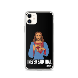 I Never Said That Clear Case for iPhone®