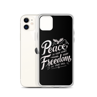 Peace in Your Heart Freedom in Your Soul Clear Case for iPhone®