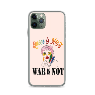 Queer is Hot War is Not Clear Case for iPhone®