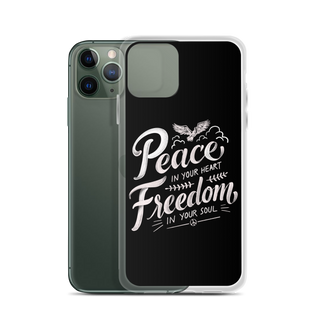 Peace in Your Heart Freedom in Your Soul Clear Case for iPhone®