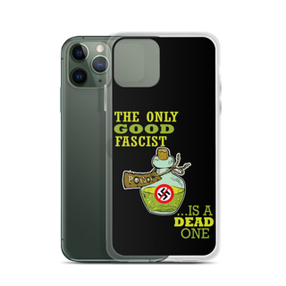 The Only Good Fascist is a Dead One Clear Case for iPhone®