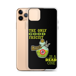 The Only Good Fascist is a Dead One Clear Case for iPhone®