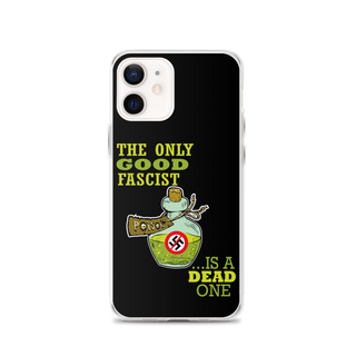 The Only Good Fascist is a Dead One Clear Case for iPhone®