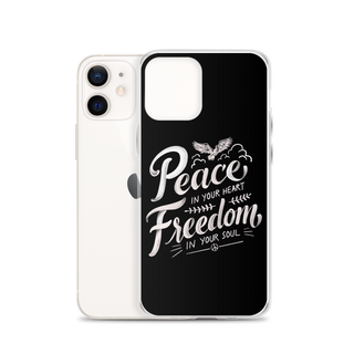 Peace in Your Heart Freedom in Your Soul Clear Case for iPhone®