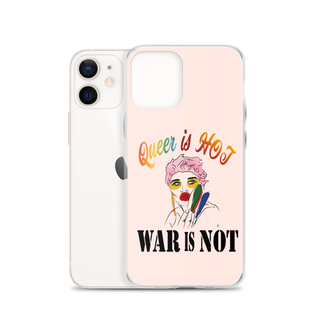 Queer is Hot War is Not Clear Case for iPhone®