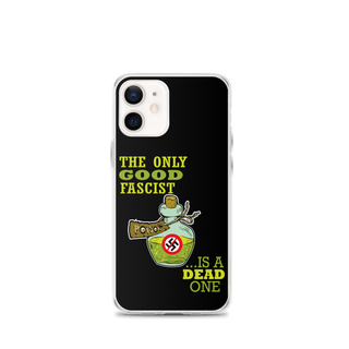 The Only Good Fascist is a Dead One Clear Case for iPhone®