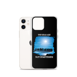 The Seas Are Not Cemeteries Clear Case for iPhone®