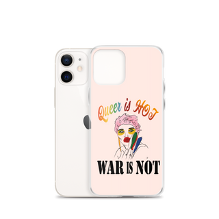 Queer is Hot War is Not Clear Case for iPhone®