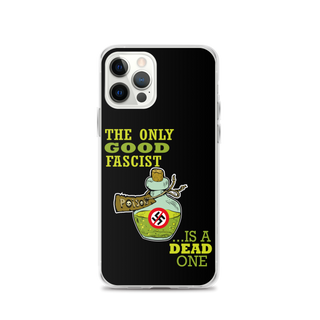 The Only Good Fascist is a Dead One Clear Case for iPhone®