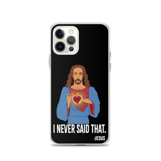 I Never Said That Clear Case for iPhone®