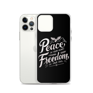 Peace in Your Heart Freedom in Your Soul Clear Case for iPhone®