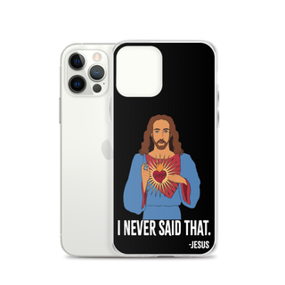 I Never Said That Clear Case for iPhone®