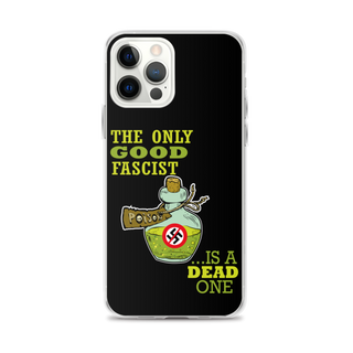 The Only Good Fascist is a Dead One Clear Case for iPhone®