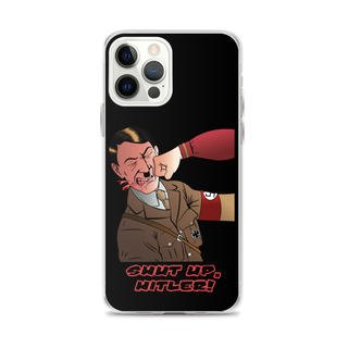 Shut Up Hitler Clear Case for iPhone®