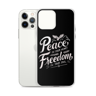 Peace in Your Heart Freedom in Your Soul Clear Case for iPhone®