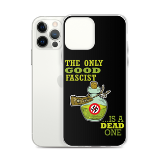 The Only Good Fascist is a Dead One Clear Case for iPhone®