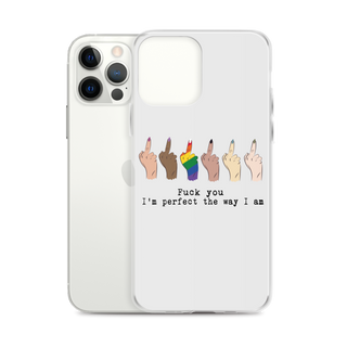 I’m Perfect The Way I’m Clear Case for iPhone®