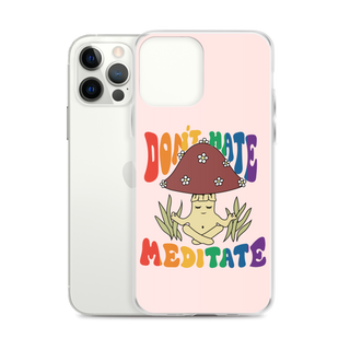 Don’t Hate Meditate Clear Case for iPhone®