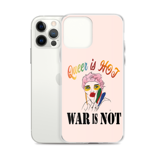 Queer is Hot War is Not Clear Case for iPhone®