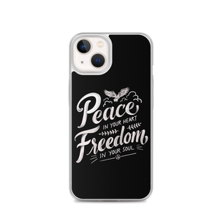 Peace in Your Heart Freedom in Your Soul Clear Case for iPhone®