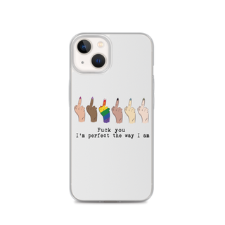 I’m Perfect The Way I’m Clear Case for iPhone®