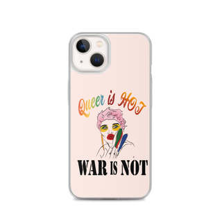 Queer is Hot War is Not Clear Case for iPhone®