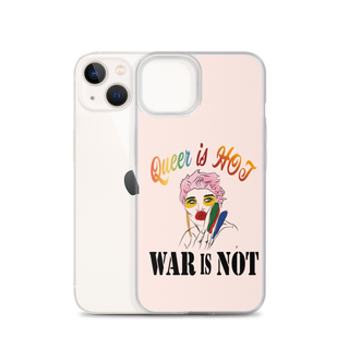 Queer is Hot War is Not Clear Case for iPhone®