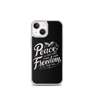 Peace in Your Heart Freedom in Your Soul Clear Case for iPhone®