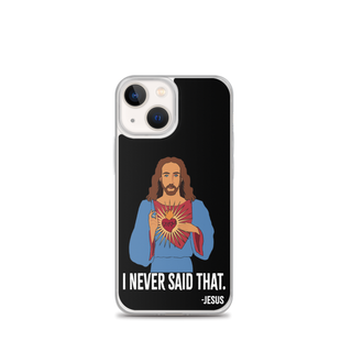 I Never Said That Clear Case for iPhone®