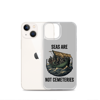 Seas Are Not Cemeteries Clear Case for iPhone®