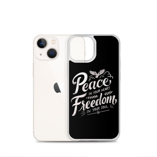 Peace in Your Heart Freedom in Your Soul Clear Case for iPhone®