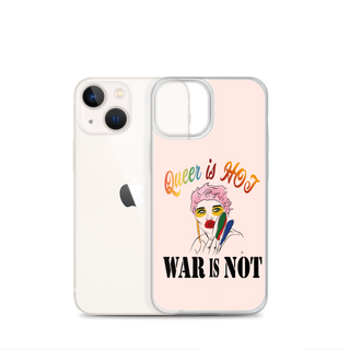 Queer is Hot War is Not Clear Case for iPhone®