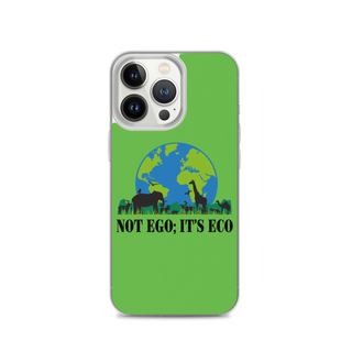 Not Ego It's Eco Clear Case for iPhone®