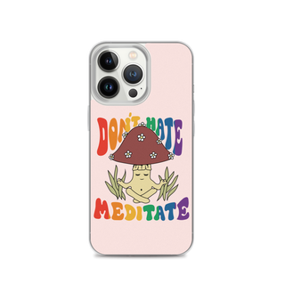 Don’t Hate Meditate Clear Case for iPhone®