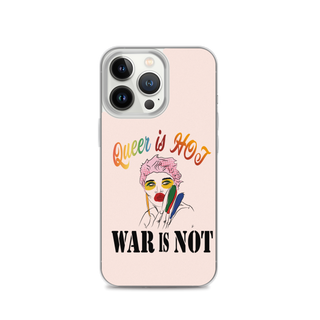 Queer is Hot War is Not Clear Case for iPhone®