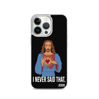 I Never Said That Clear Case for iPhone®