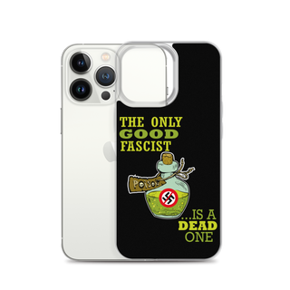 The Only Good Fascist is a Dead One Clear Case for iPhone®