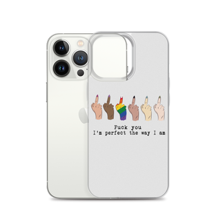 I’m Perfect The Way I’m Clear Case for iPhone®