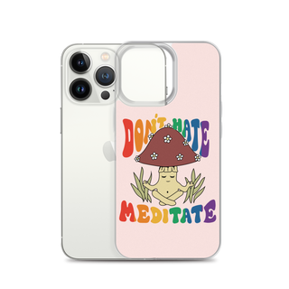 Don’t Hate Meditate Clear Case for iPhone®