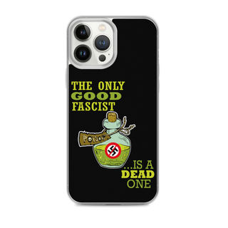 The Only Good Fascist is a Dead One Clear Case for iPhone®