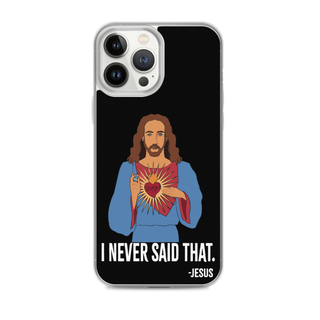 I Never Said That Clear Case for iPhone®