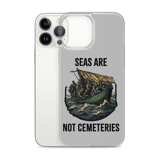 Seas Are Not Cemeteries Clear Case for iPhone®