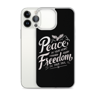 Peace in Your Heart Freedom in Your Soul Clear Case for iPhone®