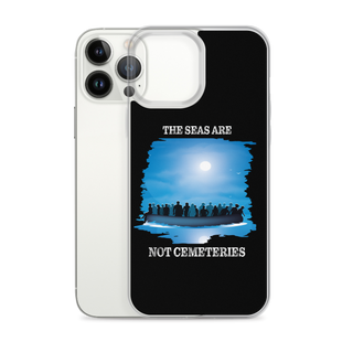 The Seas Are Not Cemeteries Clear Case for iPhone®