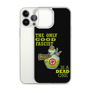 The Only Good Fascist is a Dead One Clear Case for iPhone®