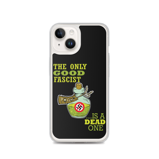 The Only Good Fascist is a Dead One Clear Case for iPhone®