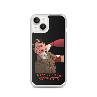 Shut Up Hitler Clear Case for iPhone®