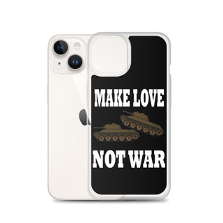 Make Love Not War Clear Case for iPhone®